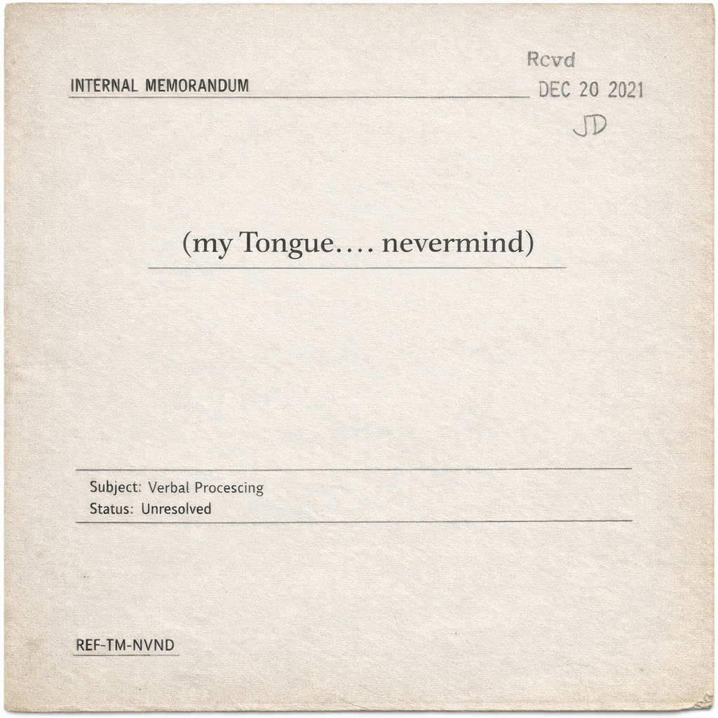 (my Tongue... ...nevermind) — Front Cover