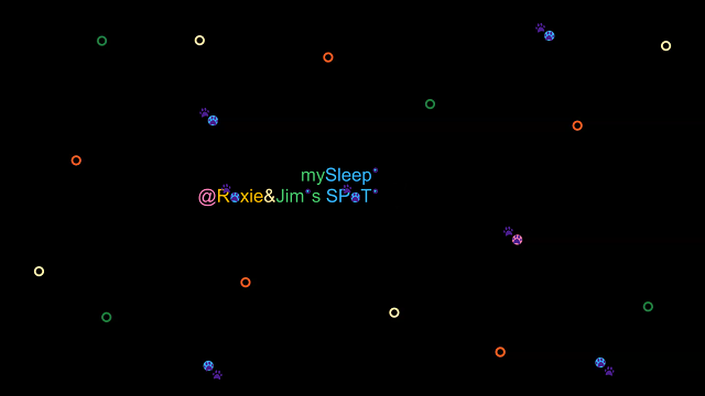 MySleep° @Roxie&Jim°s SPoT°